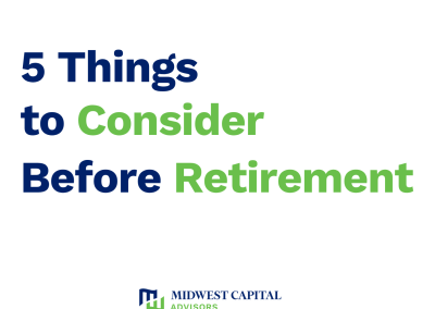 Five Things to Consider Before Retirement
